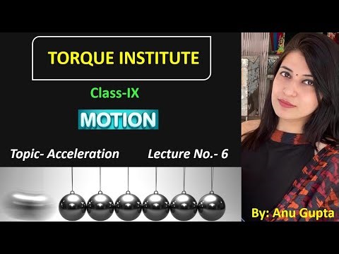 Class 9th Science || Chapter 8 Motion (Lecture 6) || Acceleration Explained