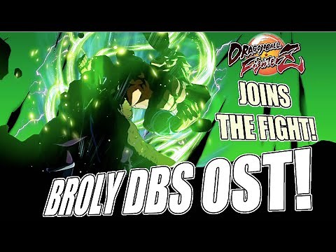 Dragon Ball FighterZ - Broly Dragon Ball Super Theme