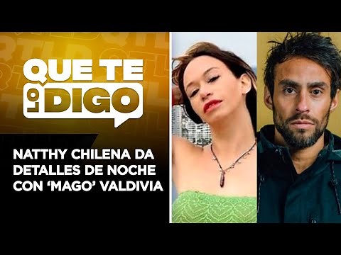 “El año pasado nos juntamos dos veces”, Natthy chilena en exclusiva en QTLD