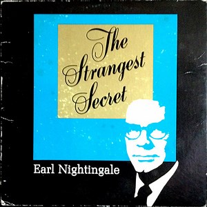 Earl Nightingale - The Strangest Secret