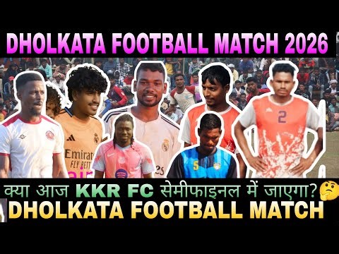 K.K.R FC DAY 2🥺//DHOLKATA FOOTBALL MATCH 😲// FOOTBALL MATCH DHOLKATA 2026