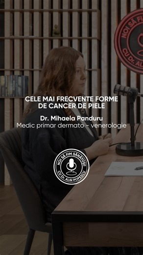 Cancerul de piele vine în mai multe forme – și unele sunt mai agresive decât altele. În acest clip, Dr. Mihaela Panduru ne vorbește despre cele mai frecvente tipuri de cancer cutanat și ce ar trebui să ne îngrijoreze atunci când observăm modificări pe piele. 👀 Controlează-ți pielea regulat. 👩‍⚕️ Mergi la dermatolog. 🔬 Și nu uita: prevenția începe cu informația. Urmarește episodul integral pe #youtube #noisafimsanatosi sau pe #spotify. #cancerdepiele #protectiesolara #dermatologie | Dr. Alin P