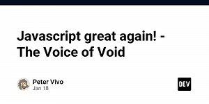 Javascript great again! - The Voice of Void