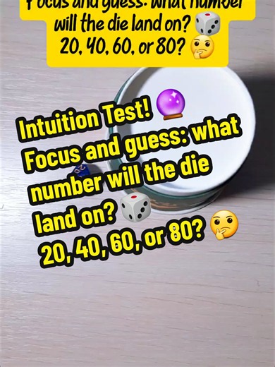 Intuition Test! 🔮 Focus and guess: what number will the die land on? 🎲 20, 40, 60, or 80? 🤔 ​#intuitiontest #intuition #psychictest #fyp #usa