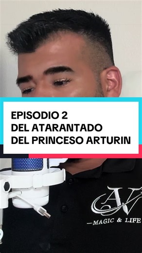 El atarantado — Episodio 2 del Princeso Arturin