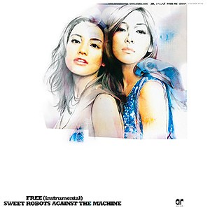 Sweet Robots Against The Machine - Free