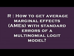 R : How to get average marginal effects (AMEs) with standard errors of a multinomial logit model?