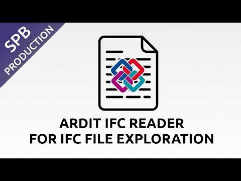 Explore IFC Files in Text Form with Ardit IFC Reader