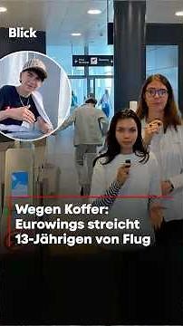 13-year-old left behind at Zurich airport: Eurowings removes Leo from passenger list!