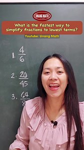 What is the fastest way to simplify fractions to its lowest terms? #fractions #simplifyingfractions #mathtutorial #mathlesson #math #solvingmathiseasy | Unang Math