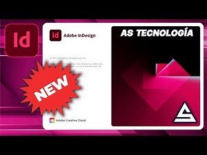 Adobe InDesign en 2025 ÚLTIMA VERSIÓN | AS Tecnología