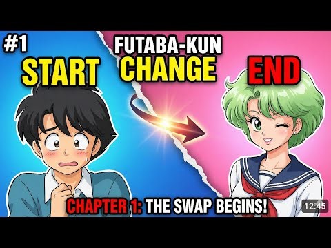 Futaba-kun Change ♡ Ch.1 | Boy Becomes Girl?! (Hindi Explained)