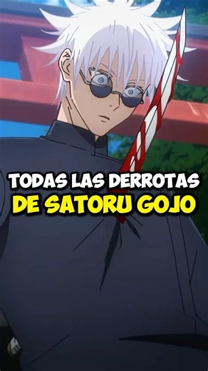 TODAS LAS VECES QUE SATORU GOJO PERDIO 💀