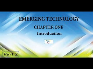 Emerging Technologies - Chapter. 1 Part. 2: Introduction to Emerging Technologies | in Amharic