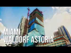 Miami’s First 100-Story Super Tower Is Rising | Waldorf Astoria Miami Update