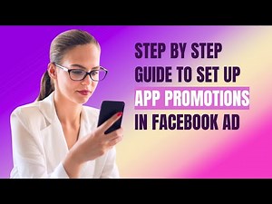 Facebook Ads for App Installs | Step by step guide | App events Setup | App Promotions