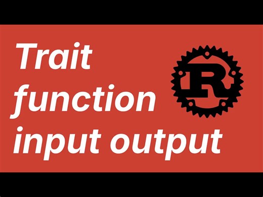 【中文配音】将trait作为函数输入与输出 | Rust学习第32课- Smart Contract Programmer
