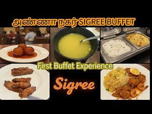 Sigree Anna Nagar Chennai Buffet | Unlimited Food Experience! Worth the Price? CFSEP1