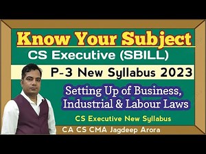Know Your Subject- CS Executive New Syllabus 2023 SBILL| SBILL I Demo Lectures