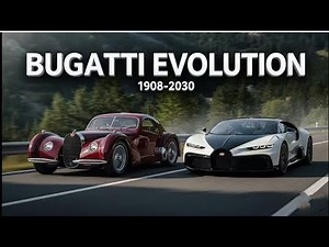 Bugatti Evolution (1908-2030) | Legendary Hypercars