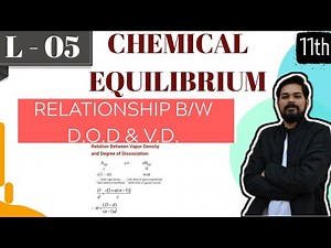 Chemical Equilibrium । Class 11 (L5) I Relation b/w Degree of Dissociation and Vapour Density |