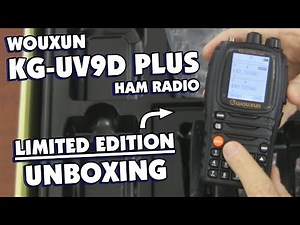 Wouxun KG-UV9D Plus Dual Band Limited Edition amateur radio unboxing