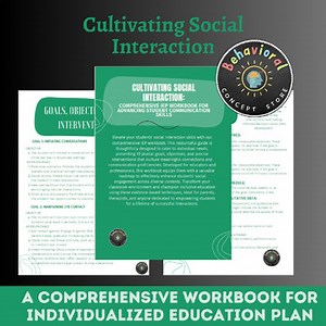 Cultivating Social Interaction: Comprehensive IEP Workbook for Advancing Student
