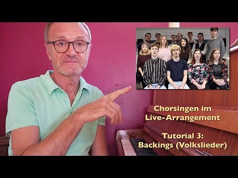 Live-Arrangement Chor | Tutorial 3 - Volkslieder und Popklassiker