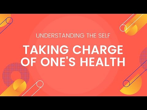 Mental Health / Taking Charge of One’s Health - Understanding the Self