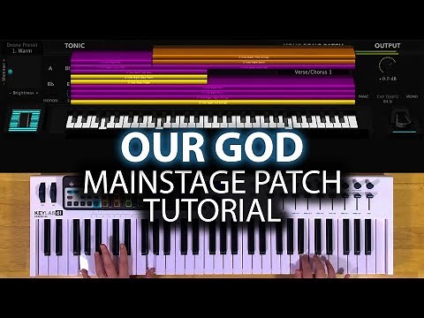 Our God MainStage patch keyboard tutorial- Chris Tomlin