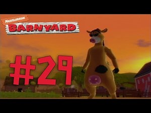 Barnyard Reliving My Childhood Playthrough with Chaos part 29: That's Called Boy-Tipping