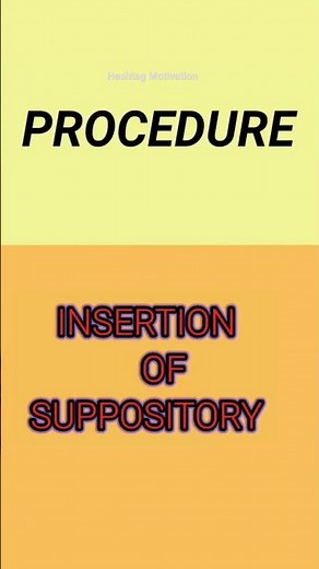 Insert Suppository || Insertion of Suppository|| Procedure Nursing