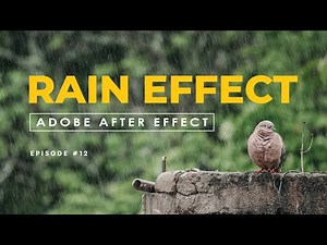 How to Create Realistic Rain Effect in Adobe After Effects | Step-by-Step Tutorial