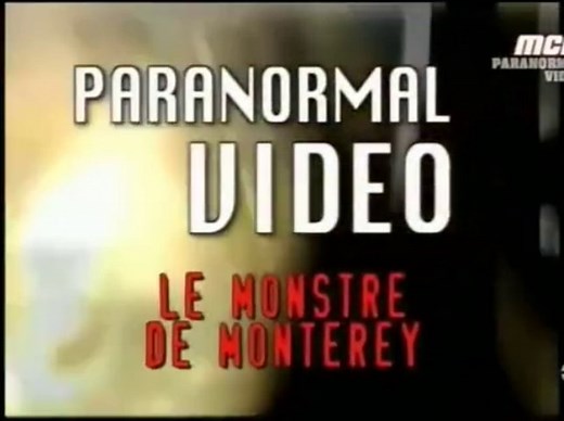 Paranormal vidéo_Le monstre de Monterey S01E03