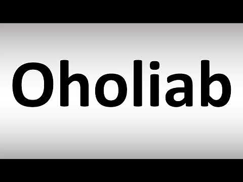 How to Pronounce Oholiab