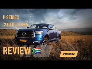 2022 GWM P-series LT 4x4 review (The bakkie that almost killed Ford Ranger and the Toyota Hilux)