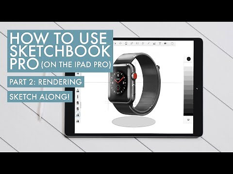 Sketchbook Pro on the iPad Pro: Apple Watch Rendering