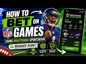 How to Bet on NFL Games Using DraftKings Sportsbook (Beginner Guide)