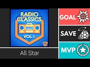 All Star (RadioClassics) - Player Anthem Showcase - Goal, EpicSave, MVP