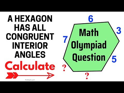A Hexagon has all Congruent Interior Angles: Calculate the Length of the Remaining Sides