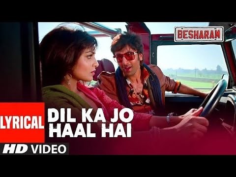 Dil Ka Jo Haal Hai ( Lyrical video ) | Besharam | Ranbir Kapoor | Abhijeet and Shreya Ghoshal