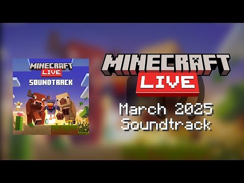 Minecraft Live: March 2025 | Full Soundtrack
