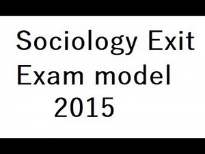Sociology Exit Exam model