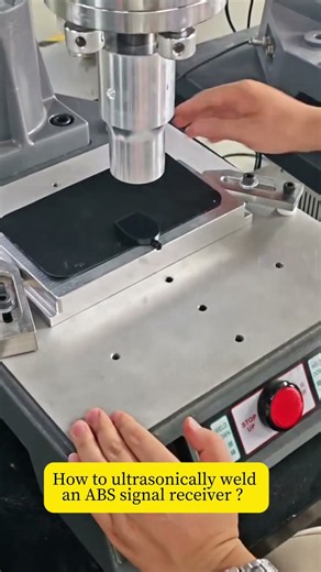 How to ultrasonically weld an ABS signal receiver？