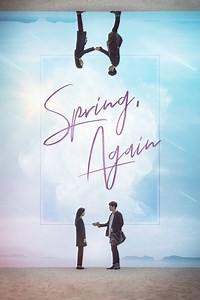 Stream Spring, Again (2019): Find it on Netflix, Prime Video, Hulu & more