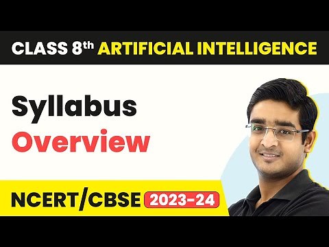 Syllabus Overview - Class 8 Artificial Intelligence