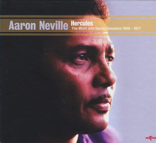 Aaron Neville - Hercules - The Minit & Sansu Sessions 1960-1977