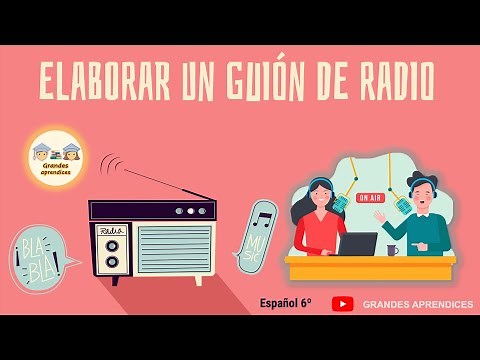 Elaborar un guión de radio: Características, elementos y ejemplo (Descarga la clase)