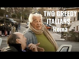 Two Greedy Italians - Roma