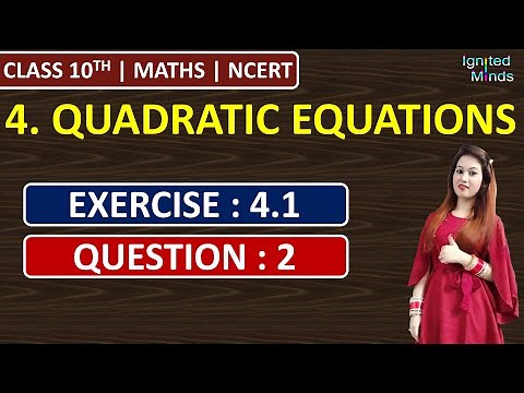 Class 10th Maths Chapter 4 | Ex. 4.1 - Q2 | Quadratic Equations | NCERT